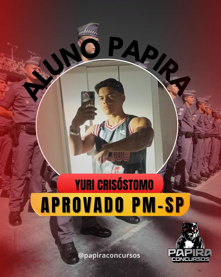 Aluno aprovado PM-SP pelo PAPIRA Concursos