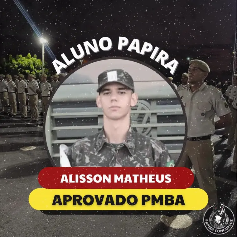 Aluno aprovado PMBA pelo PAPIRA Concursos