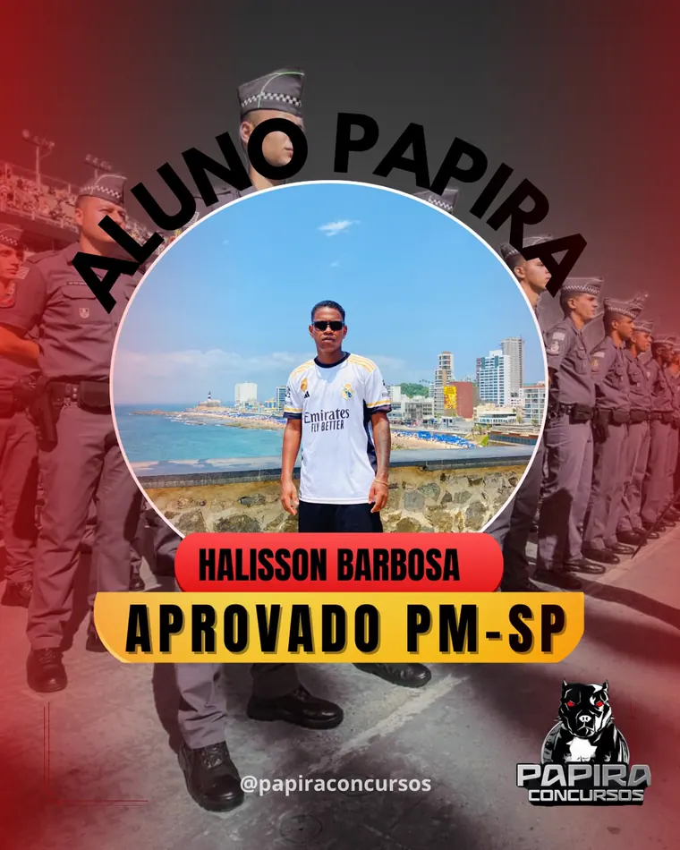 Aluno aprovado PM-SP pelo PAPIRA Concursos