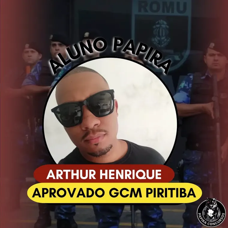 Aluno aprovado GCM Piritiba pelo PAPIRA Concursos