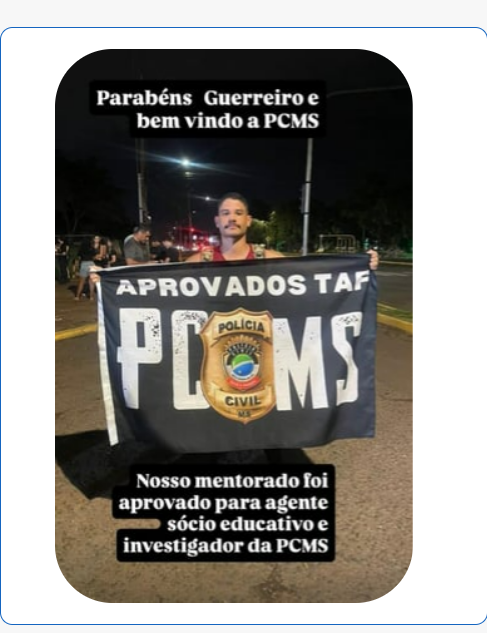 Mentorado aprovado no TAF da PC-MS