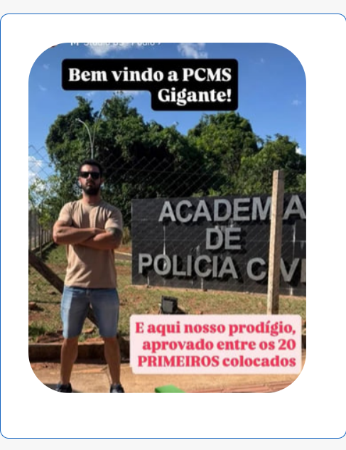 Mentorado aprovado entre os 20 primeiros da PC-MS